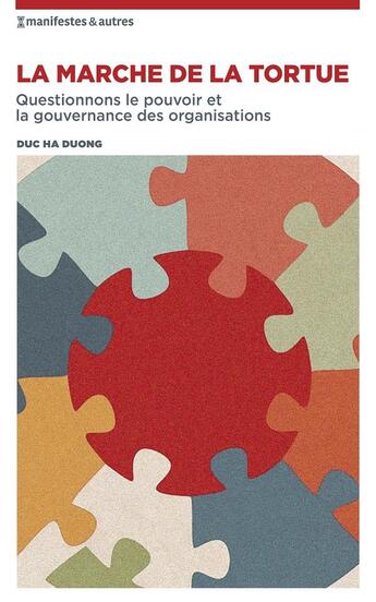 Couverture du livre « La marche de la tortue : Questionnons le pouvoir et la gouvernance des organisations » de Ha Duong Duc aux éditions Nbe Editions