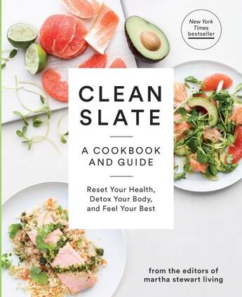 Couverture du livre « CLEAN SLATE - A COOKBOOK AND GUIDE: RESET YOUR HEALTH, BOOST YOUR ENERGY, AND FEEL » de  aux éditions Clarkson Potter