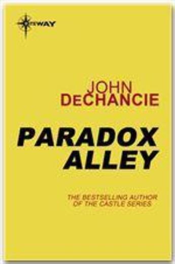 Couverture du livre « Paradox Alley » de John Dechancie aux éditions Victor Gollancz