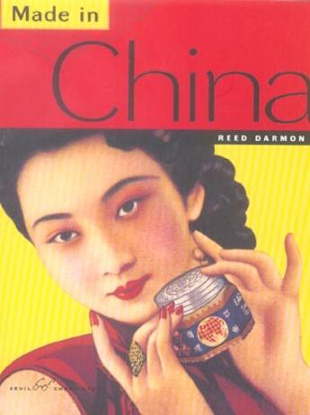 Couverture du livre « Made In China » de Darmon Reed aux éditions Chronicle Books