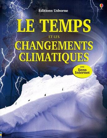 Couverture du livre « Le temps et les changements climatiques » de Howell/Kirkby aux éditions Usborne