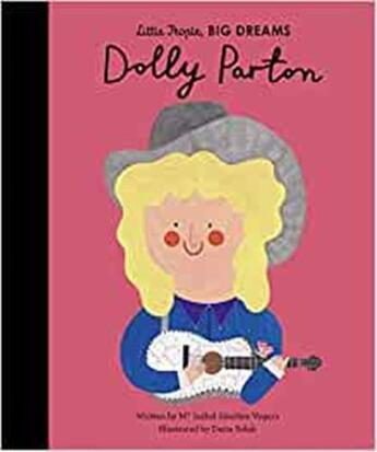 Couverture du livre « Little people, big dreams : Dolly Parton » de Maria Isabel Sanchez Vegara aux éditions Frances Lincoln