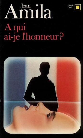 Couverture du livre « À qui ai-je l'honneur ? » de Jean Amila aux éditions Gallimard