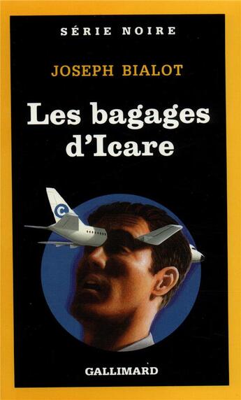 Couverture du livre « Les bagages d'Icare » de Joseph Bialot aux éditions Gallimard