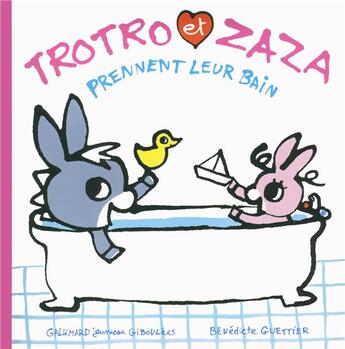 Couverture du livre « Trotro et Zaza prennent leur bain » de Benedicte Guettier aux éditions Gallimard Jeunesse Giboulees