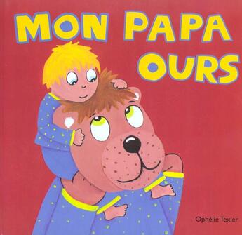 Couverture du livre « Mon papa ours » de Ophelie Texier aux éditions Ecole Des Loisirs