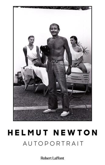 Couverture du livre « Autoportrait » de Helmut Newton aux éditions Robert Laffont