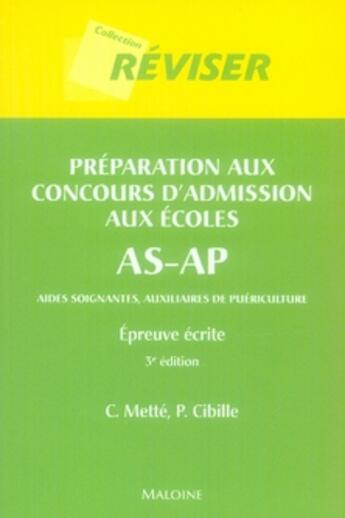 Couverture du livre « Preparation au concours d'admission aux ecoles as-ap.epreuve ecrite 3eme edition » de Mette / Cibille aux éditions Maloine