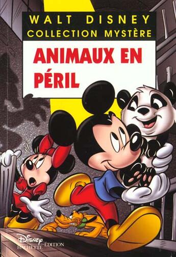 Couverture du livre « Les enquêtes de Mickey et Minnie ; animaux en péril » de Disney aux éditions Disney Hachette