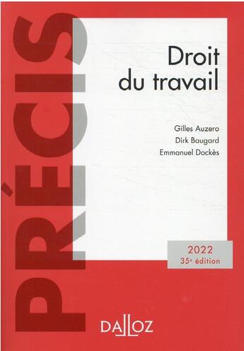 Couverture du livre « Droit du travail (édition 2022) » de Emmanuel Dockes et Gilles Auzero et Dirk Baugard aux éditions Dalloz