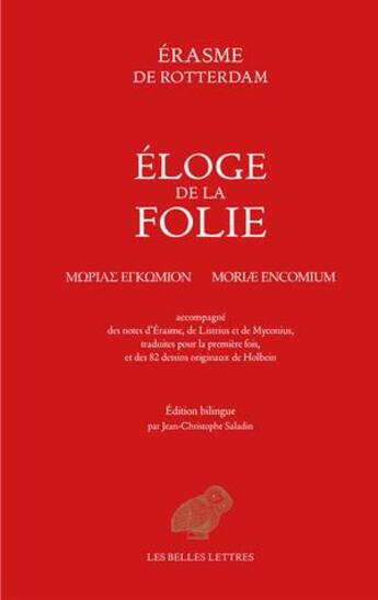 Couverture du livre « L'éloge de la folie » de Erasme aux éditions Belles Lettres