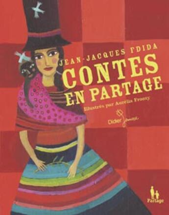 Couverture du livre « Contes en partage » de Jean-Jacques Fdida aux éditions Didier Jeunesse