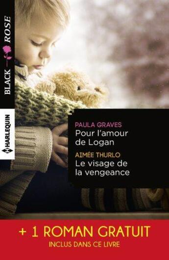 Couverture du livre « Pour l'amour de Logan ; le visage de la vengeance ; le voile du soupçon » de Paula Graves et Aimee Thurlo et Leona Karr aux éditions Harlequin