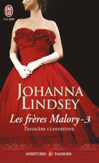 Couverture du livre « Les frères Malory t.3 ; passagère clandestine » de Johanna Lindsey aux éditions J'ai Lu