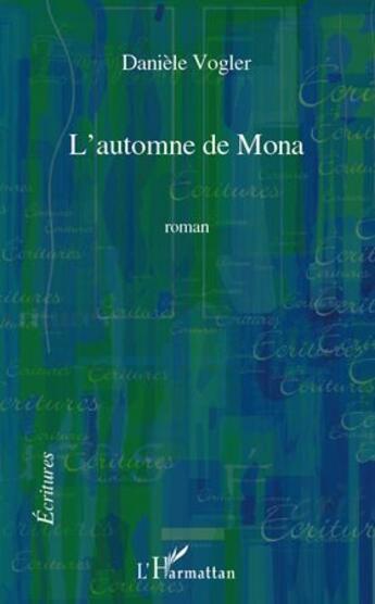 Couverture du livre « L'automne de Mona » de Daniele Vogler aux éditions L'harmattan