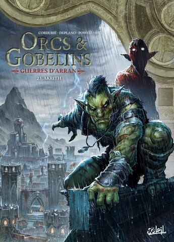 Couverture du livre « Orcs et gobelins Tome 23 : Akrith » de Paolo Deplano et Sylvain Cordurie aux éditions Soleil