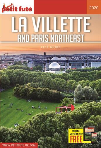 Couverture du livre « GUIDE PETIT FUTE ; CITY GUIDE : la Vilette and Paris northeast (édition 2020) » de Collectif Petit Fute aux éditions Le Petit Fute