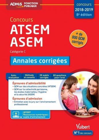 Couverture du livre « Concours ATSEM, ASEM ; catégorie C ; annales corrigées (concours 2018/2019) » de Caroline Dubuis aux éditions Vuibert