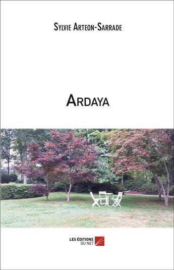 Couverture du livre « Ardaya » de Sylvie Arteon-Sarrade aux éditions Editions Du Net