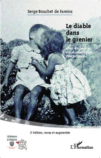 Couverture du livre « Diable dans le grenier ; une enfance en Armorique 1943-1949 » de Serge Bouchet De Fareins aux éditions L'harmattan