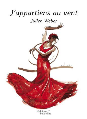 Couverture du livre « J'appartiens au vent » de Julien Weber aux éditions Baudelaire