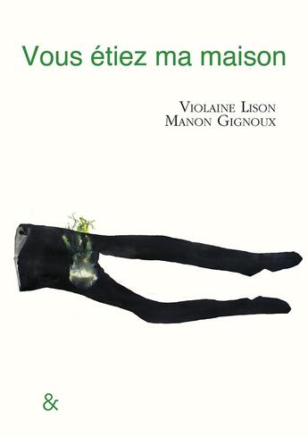 Couverture du livre « Vous étiez ma maison » de Violaine Lison et Manon Gignoux aux éditions Esperluete