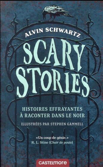 Couverture du livre « Scary stories : histoires effrayantes à raconter dans le noir » de Alvin Schwartz et Stephen Gammel aux éditions Castelmore