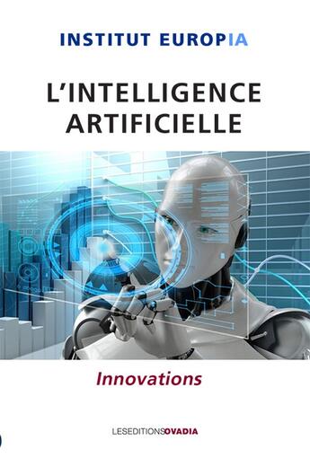 Couverture du livre « L'intelligence artificielle : Innovations » de Institut Europia aux éditions Ovadia