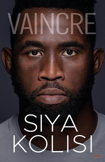 Couverture du livre « Vaincre » de Siya Kolisy aux éditions Thierry Souccar