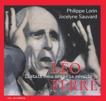 Couverture du livre « Leo ferre » de Jocelyne Sauvard aux éditions Grrr...art