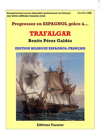 Couverture du livre « Progressez en espagnol grâce à... : Trafalgar » de Benito Pérez Galdós aux éditions Jean-pierre Vasseur