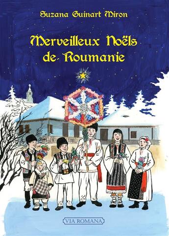 Couverture du livre « Merveilleux noëls de Roumanie » de Suzana Guinart Miron aux éditions Via Romana