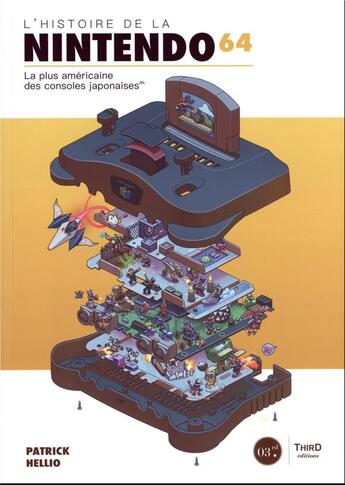 Couverture du livre « L'histoire de la nintendo 64 » de Patrick Hellio aux éditions Third Editions