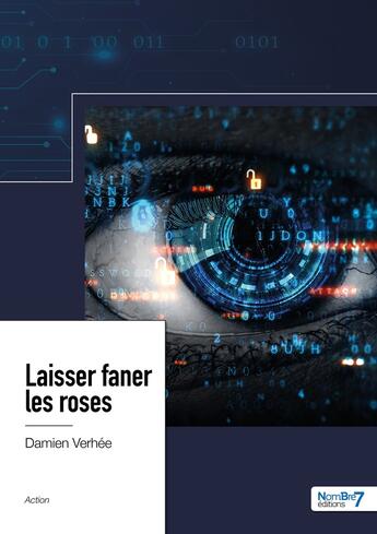 Couverture du livre « Laisser faner les roses » de Damien Verhee aux éditions Nombre 7