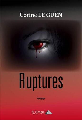 Couverture du livre « Ruptures » de Corine Le Guen aux éditions Saint Honore Editions