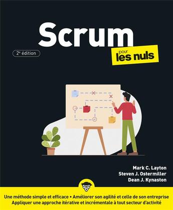 Couverture du livre « Scrum pour les nuls (2e édition) » de Mark C. Layton et Steven J. Ostermiller et Dean J. Kynaston aux éditions First Interactive