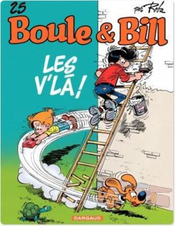 Couverture du livre « Boule & Bill Tome 25 : les v'là ! » de Jean Roba aux éditions Dargaud