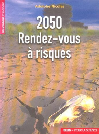 Couverture du livre « 2050 rendez-vous a risques » de Adolphe Nicolas aux éditions Belin