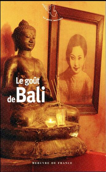 Couverture du livre « Le goût de Bali » de  aux éditions Mercure De France