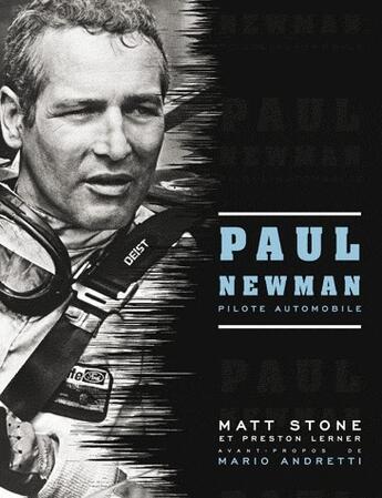 Couverture du livre « Paul Newman, pilote automobile » de Matt Stone et Preston Lerner aux éditions Etai