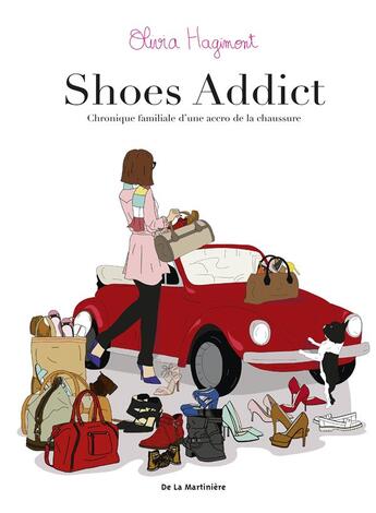 Couverture du livre « Shoes addict ; chronique familiale d'une accro de la chaussure » de Olivia Hagimont aux éditions La Martiniere Jeunesse