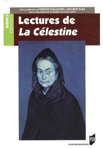 Couverture du livre « Lectures de la Célestine » de Ricardo Saez aux éditions Pu De Rennes