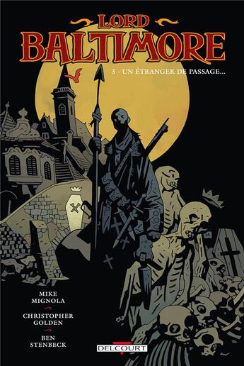 Couverture du livre « Lord Baltimore Tome 3 : un étranger de passage... » de Mike Mignola et Christopher Golden et Ben Stenbeck aux éditions Delcourt