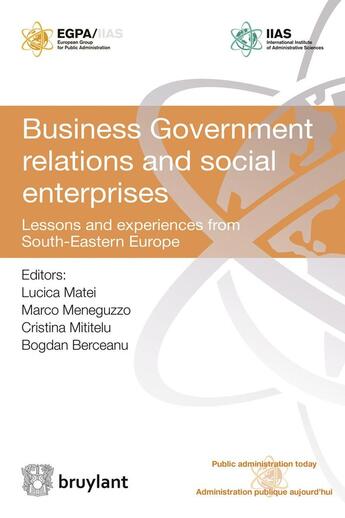 Couverture du livre « Business government relations and social enterprises » de  aux éditions Bruylant