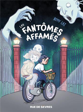 Couverture du livre « Les fantômes affamés » de Remy Lai aux éditions Rue De Sevres