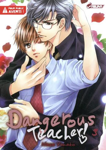 Couverture du livre « Dangerous teacher Tome 3 » de Nase Yamato aux éditions Crunchyroll