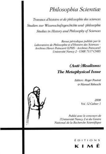 Couverture du livre « Philosophia scientiae t.12 (2008) ; (anti-)realisms : the metaphysical issue » de  aux éditions Kime