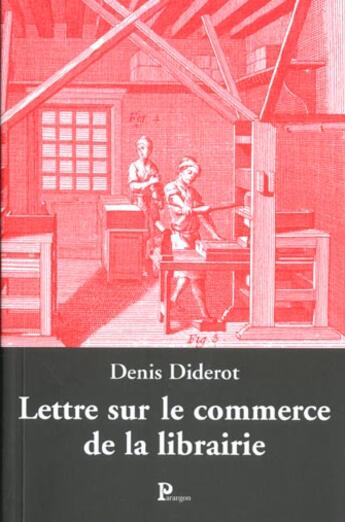 Couverture du livre « Lettre sur le commerce et la librairie » de Denis Diderot aux éditions Parangon