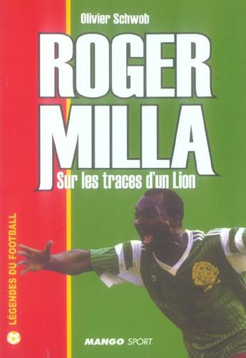 Couverture du livre « Roger milla - sur les traces d'un lion » de Schwob Olivier aux éditions Mango