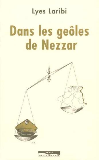 Couverture du livre « Dans les geoles de nezzar » de Lyes Laribi aux éditions Paris-mediterranee